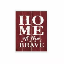 P. Graham Dunn Home Of The Brave 12 x 8.25 Canvas Sign - Q00951RK - Wall Decor