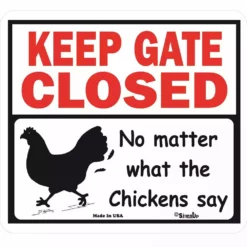 Signs Up Gate Closed Chickens 31031 - Wall Decor
