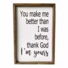 Backyard Expressions "Thank God I'm Yours" 18" x 12" Wooden Frame Sign - 910510 - Wall Decor -Hearth & Home Store b6ff80d9bbed0e699da573803b7a2bd64614b186 2022017886