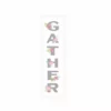P. Graham Dunn Gather Leaning Porch Sign 36 x 7 Sign - Q01105RK - Wall Decor