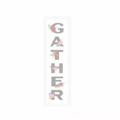 P. Graham Dunn Gather Leaning Porch Sign 36 x 7 Sign - Q01105RK - Wall Decor